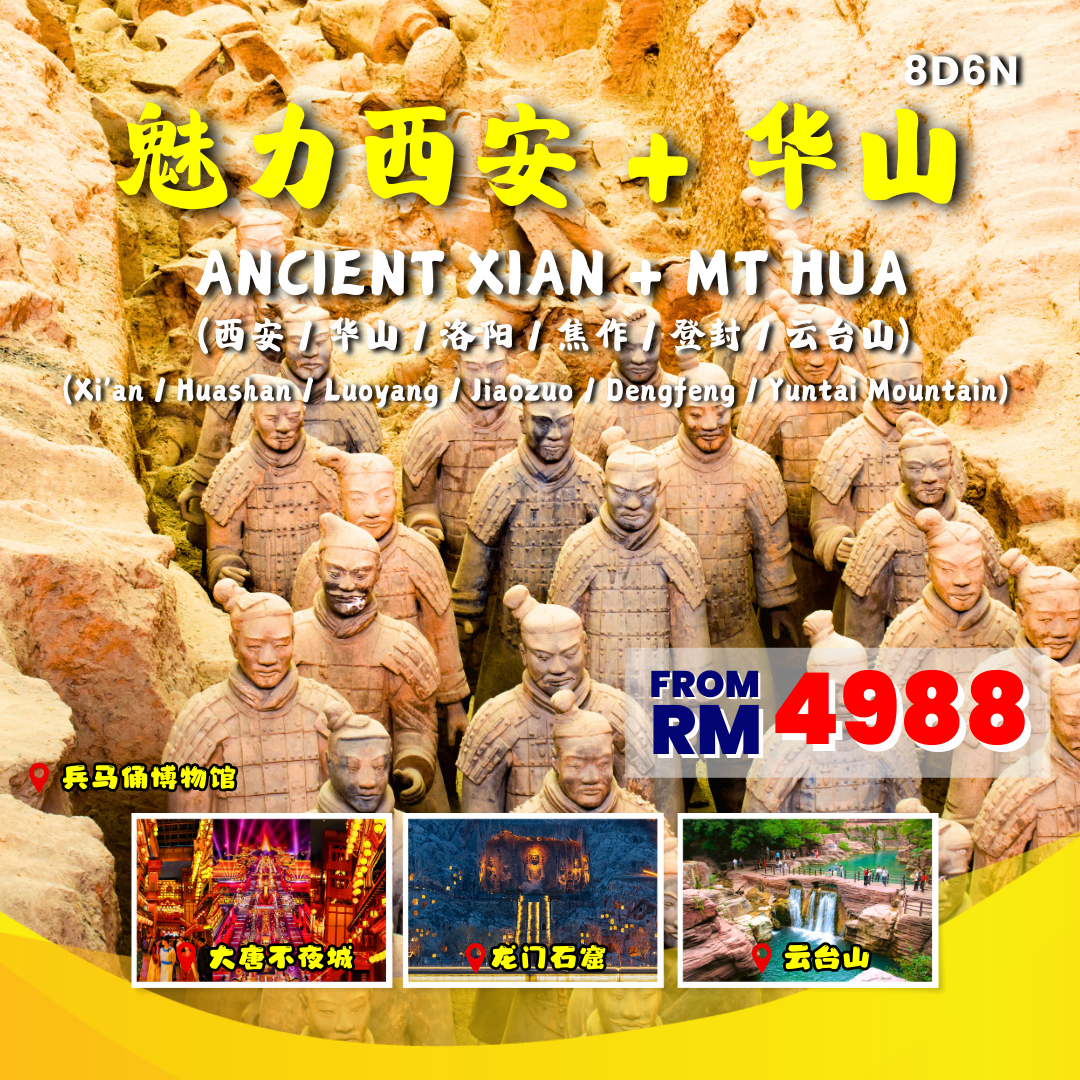 8D6N ANCIENT XIAN + CULTURAL HENAN (Xi'an / Huashan / Luoyang / Jiaozuo / Dengfeng / Yuntai Mountain)
